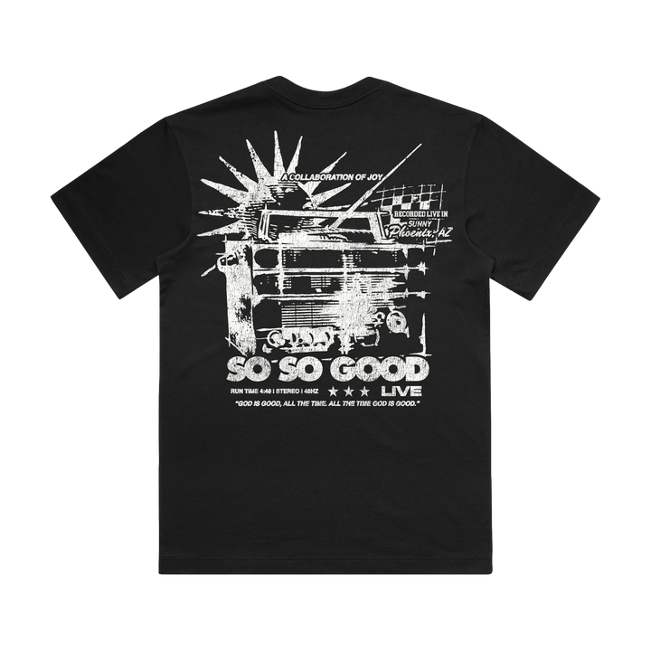 So So Good Tee