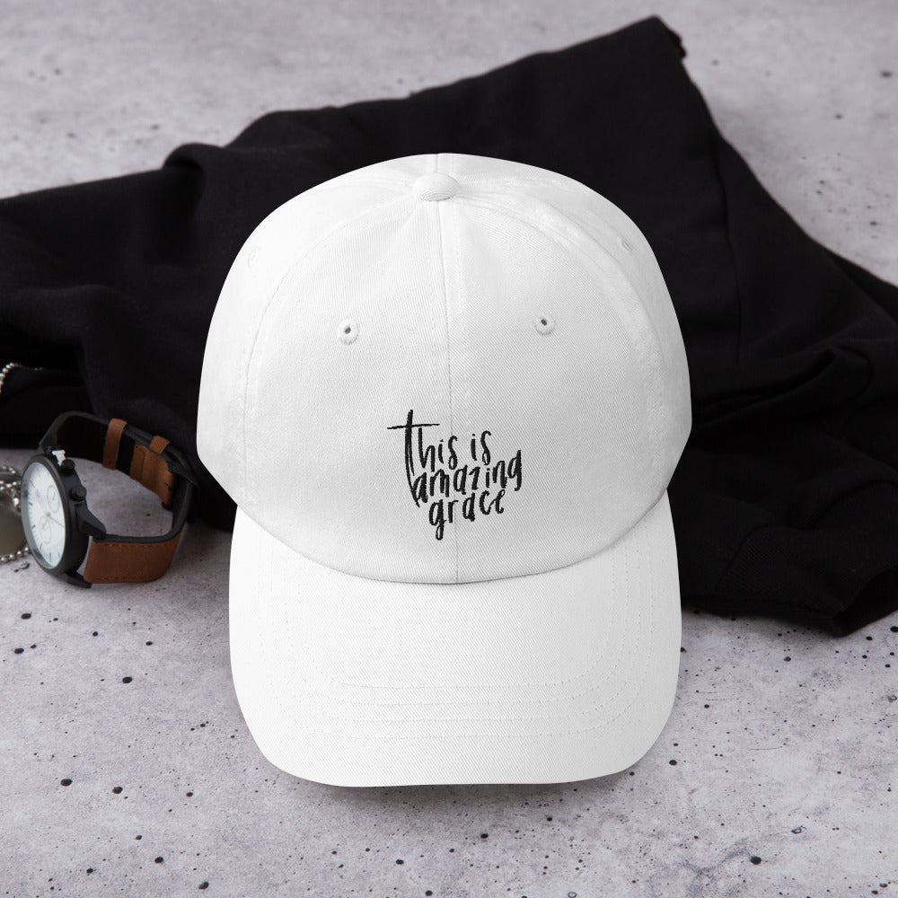 This Is Amazing Grace - Dad Hat